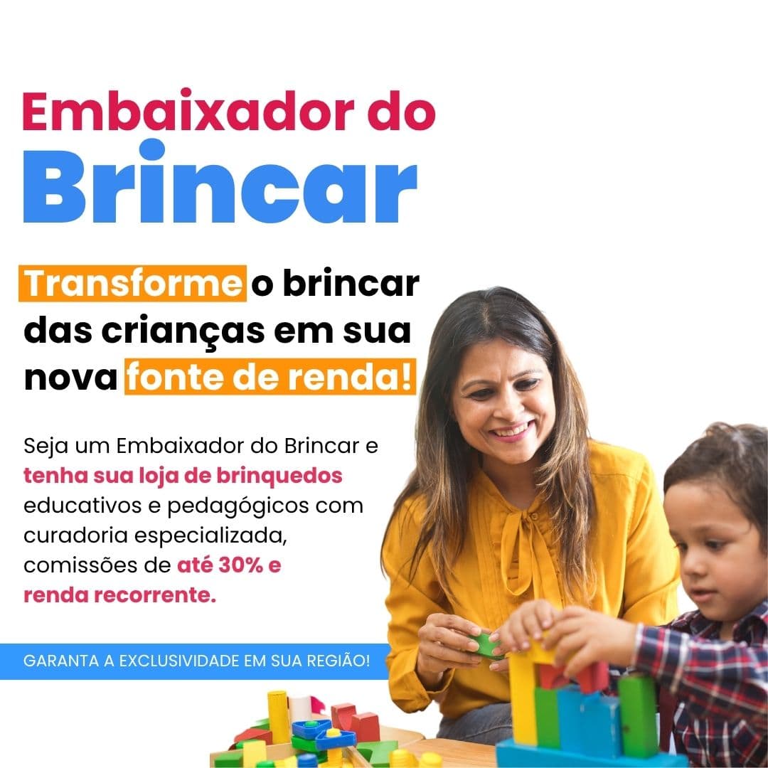 Embaixador do Brincar - Transforme o brincar das crianças em sua nova fonte de renda